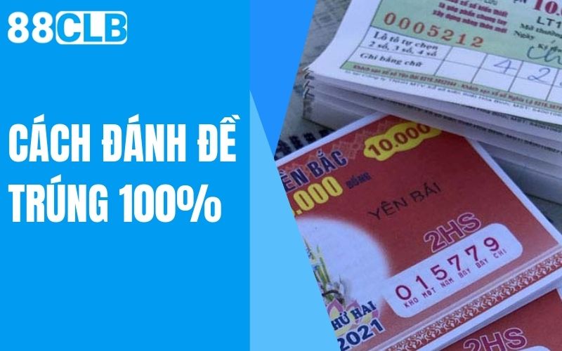 cách đánh đề trúng 100%