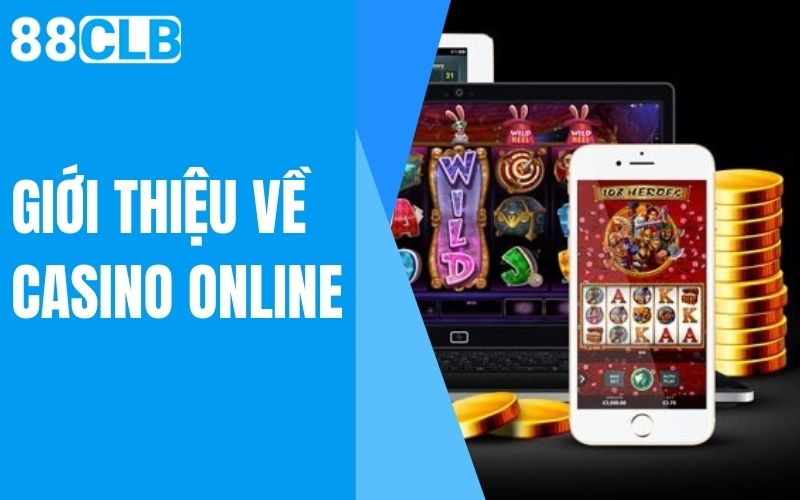 giới thiệu về casino online