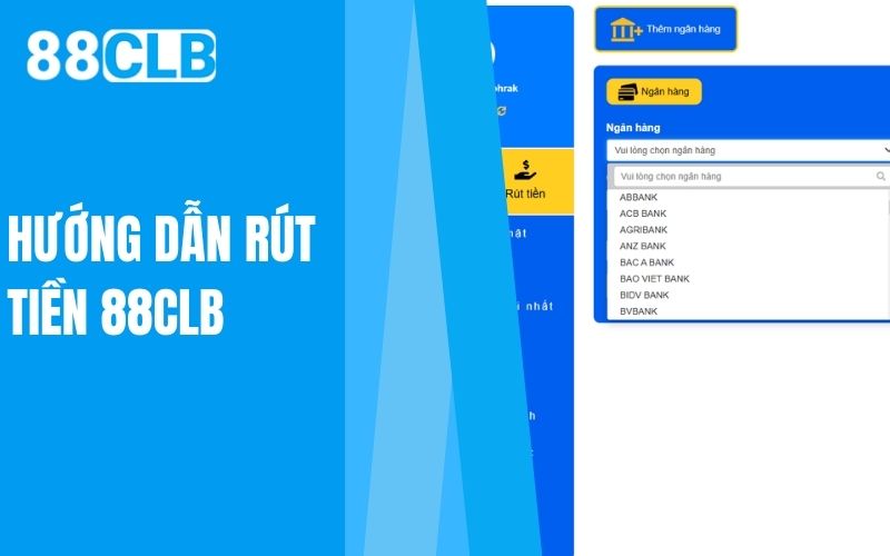 hướng dẫn rút tiền 88clb