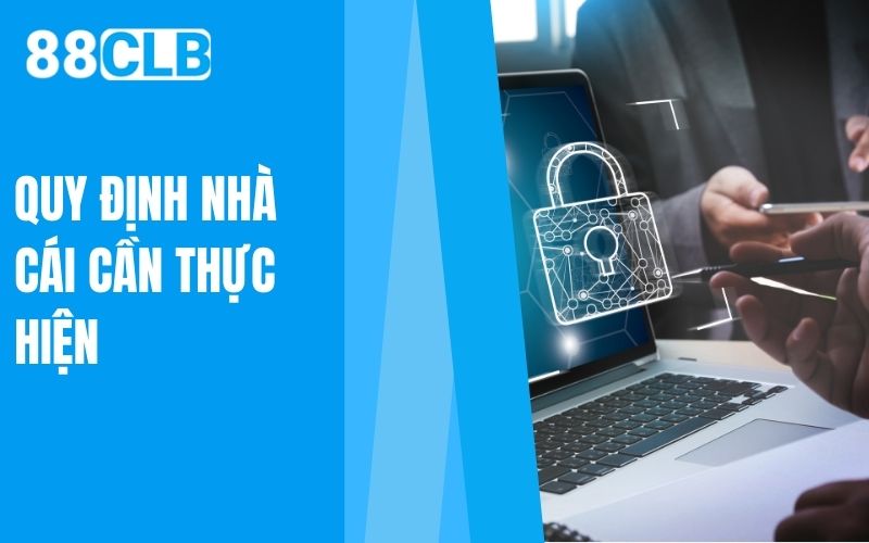 quy định nhà cái cần thực hiện