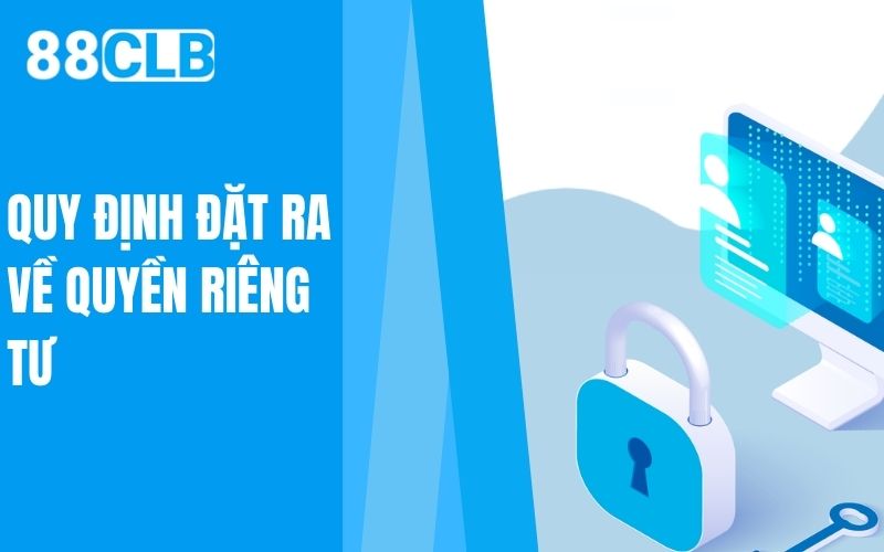 quy định đặt ra về quyền riêng tư