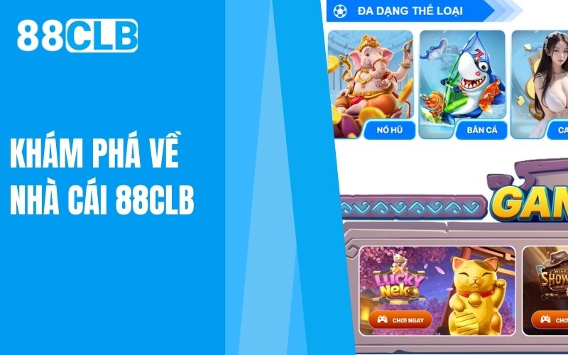 Khám phá về nhà cái 88clb