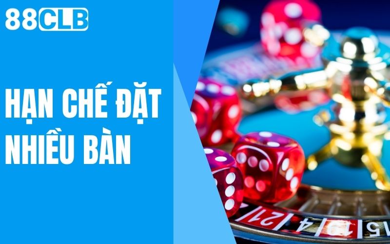 hạn chế đặt nhiều bàn